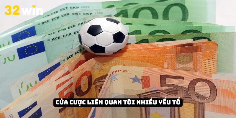 Cửa cược liên quan tới nhiều yếu tố