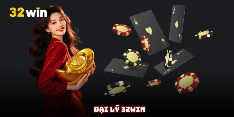 Đại lý 32Win